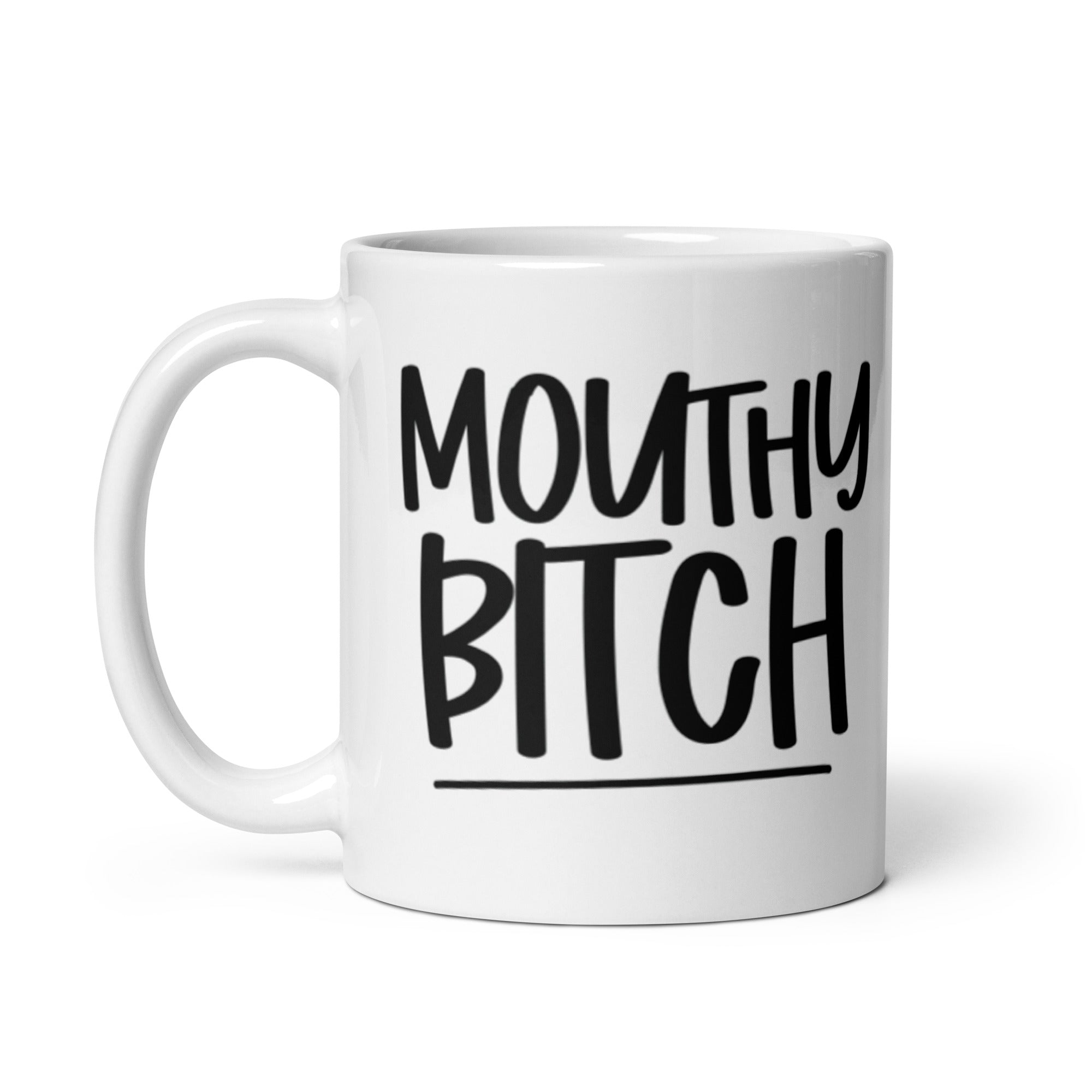 Mouthy Bitch Mug