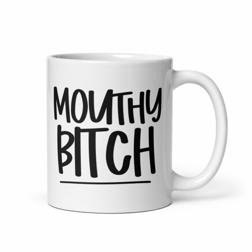 Mouthy Bitch Mug