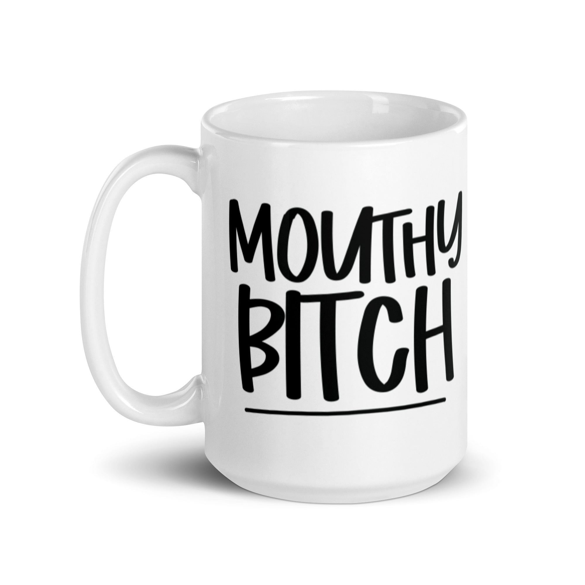 Mouthy Bitch Mug