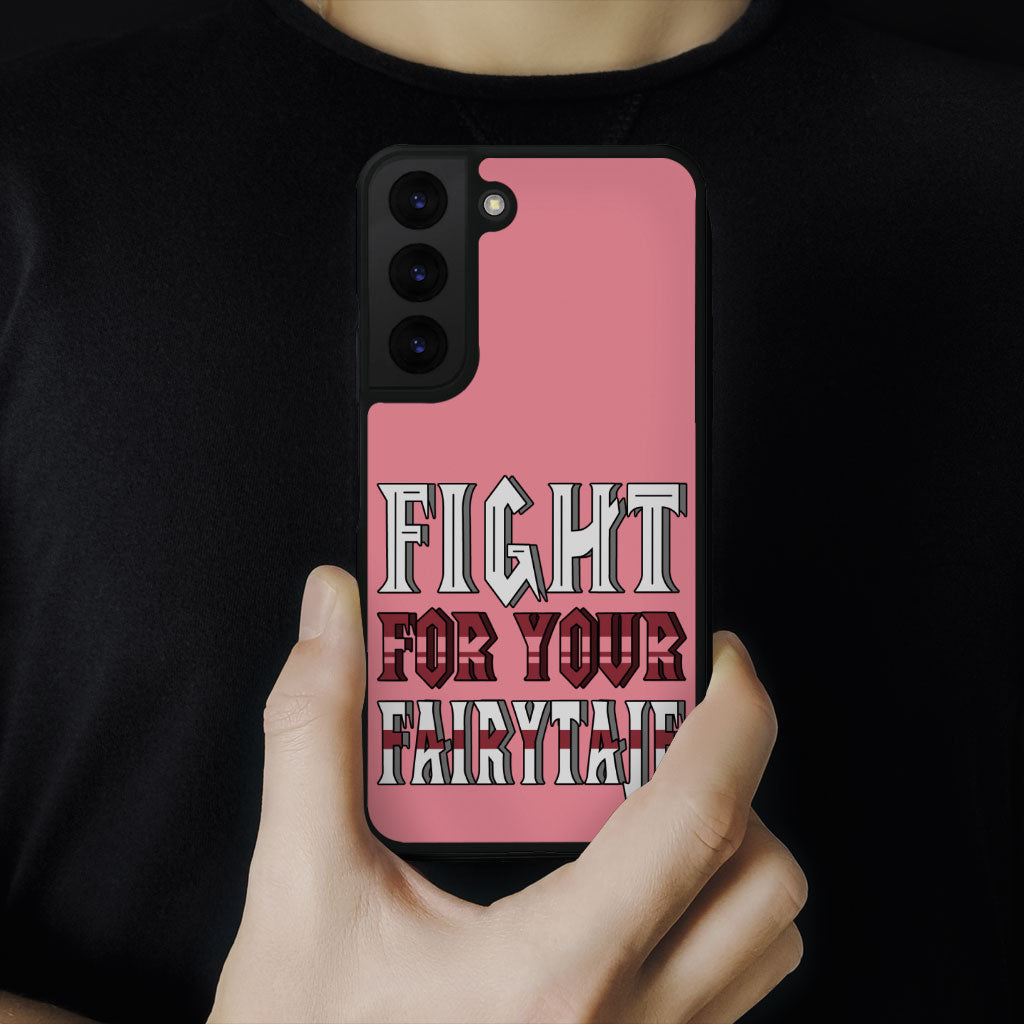 Fight for Your Fairytale Samsung S22 Plus Phone Case - Best Design Phone Case for Samsung S22 Plus - Trendy Samsung S22 Plus Phone Case