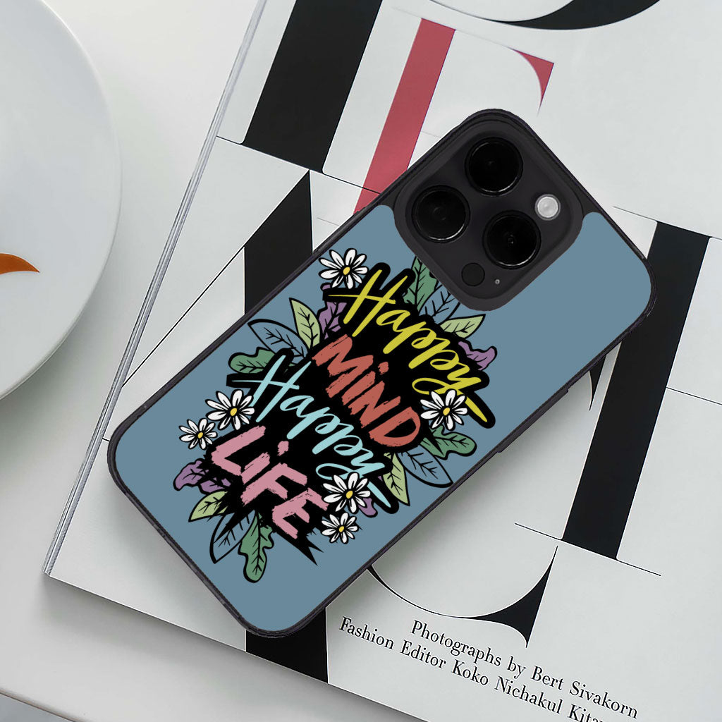 Happy Mind Happy Life iPhone 14 Pro Max Case - Inspirational Phone Case for iPhone 14 Pro Max - Cute iPhone 14 Pro Max Case