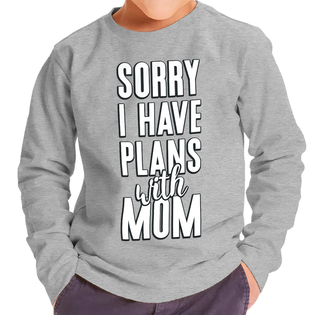 Sorry I Have Plans With Mom Toddler Long Sleeve T-Shirt - Cute Kids' T-Shirt - Themed Long Sleeve Tee