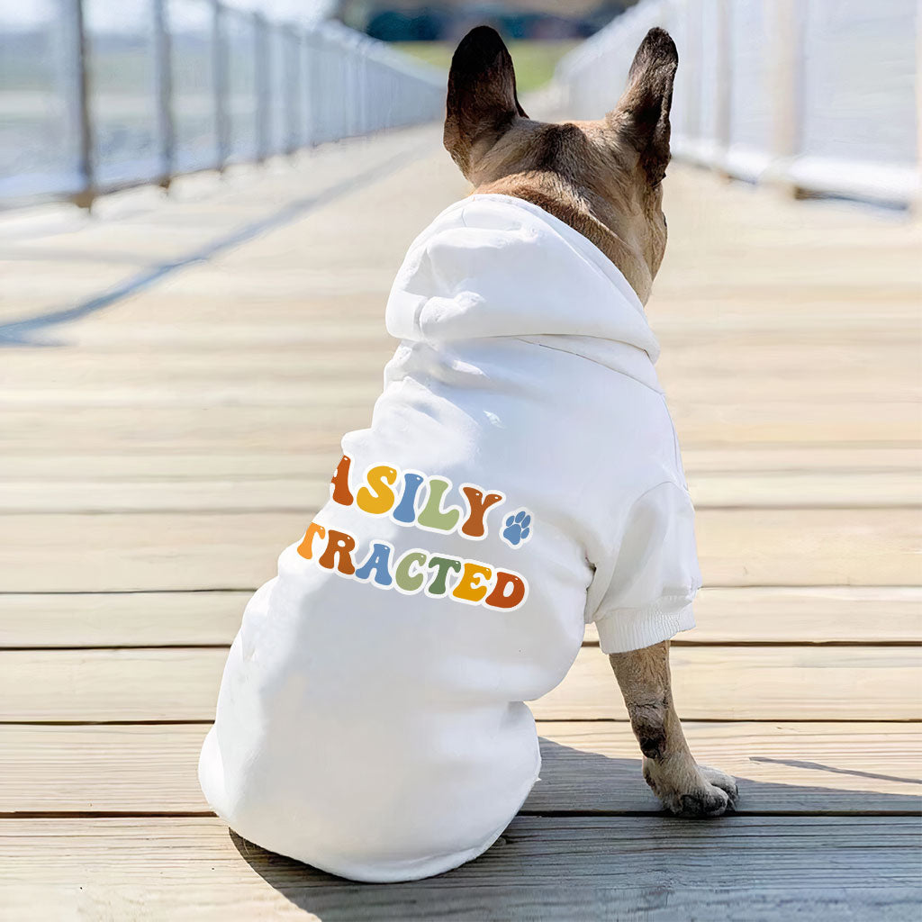 Easily Distracted Dog Hoodie - Themed Dog Coat - Colorful Dog Clothing