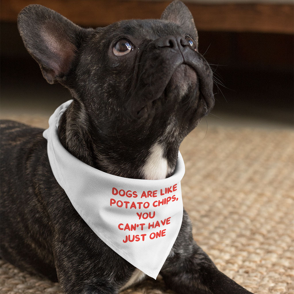 Dogs are Like Potato Chips Pet Bandana - Funny Print Dog Bandana - Themed Pet Scarf