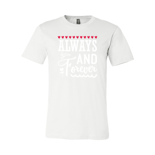 Always And Forever Shirt