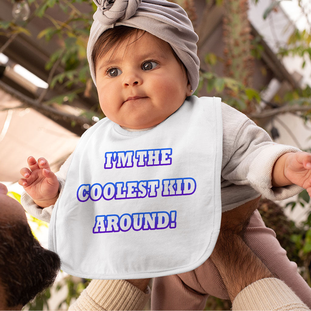 Cool Design Baby Bibs - Quote Baby Feeding Bibs - Best Print Bibs for Eating