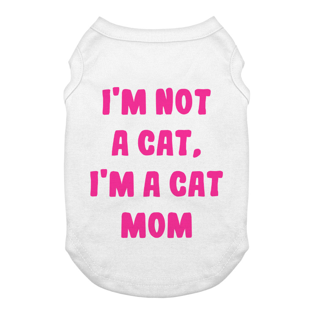 I'm Not a Cat Dog Tank - Cute Dog T-Shirt - Printed Dog Clothing