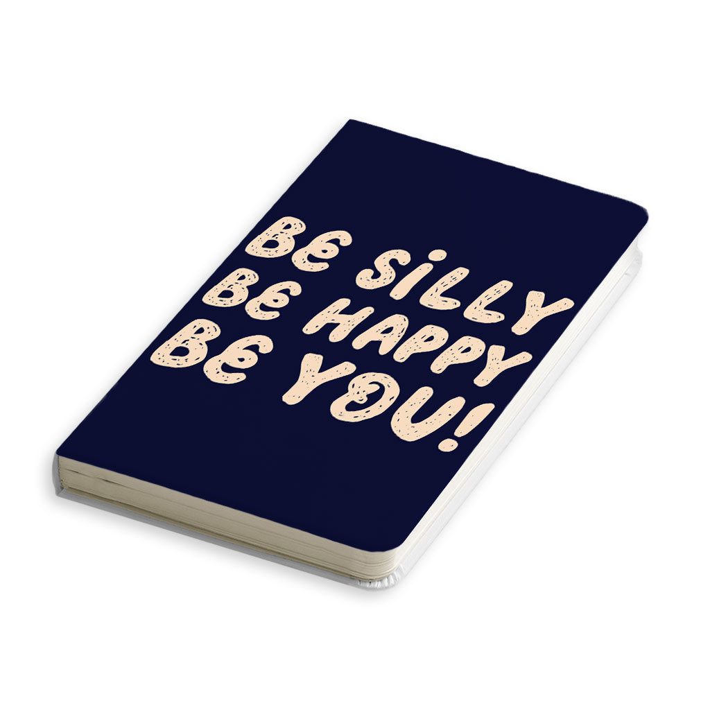 Be Happy Journal - Be You Notebook - Cool Trendy Journal