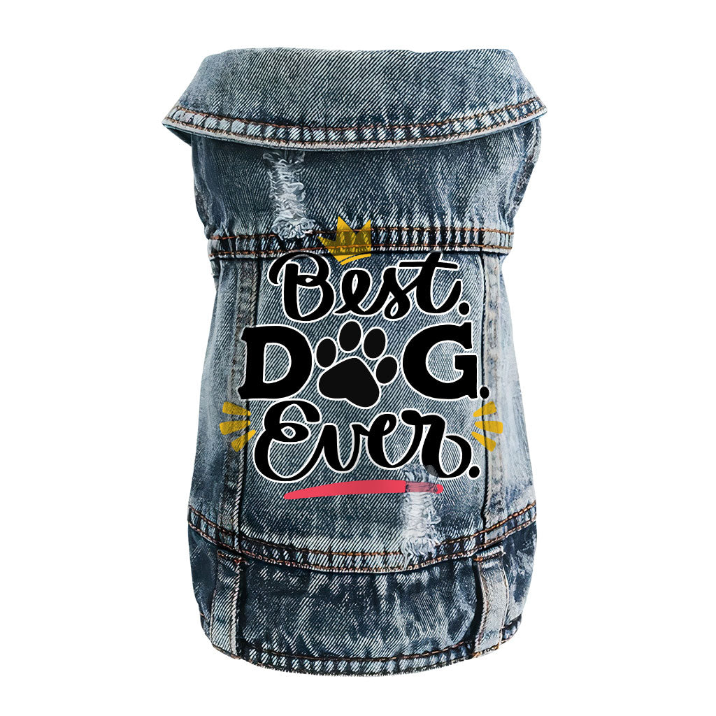 Best Dog Ever Dog Denim Vest - Cute Dog Denim Jacket - Printed Dog Clothing