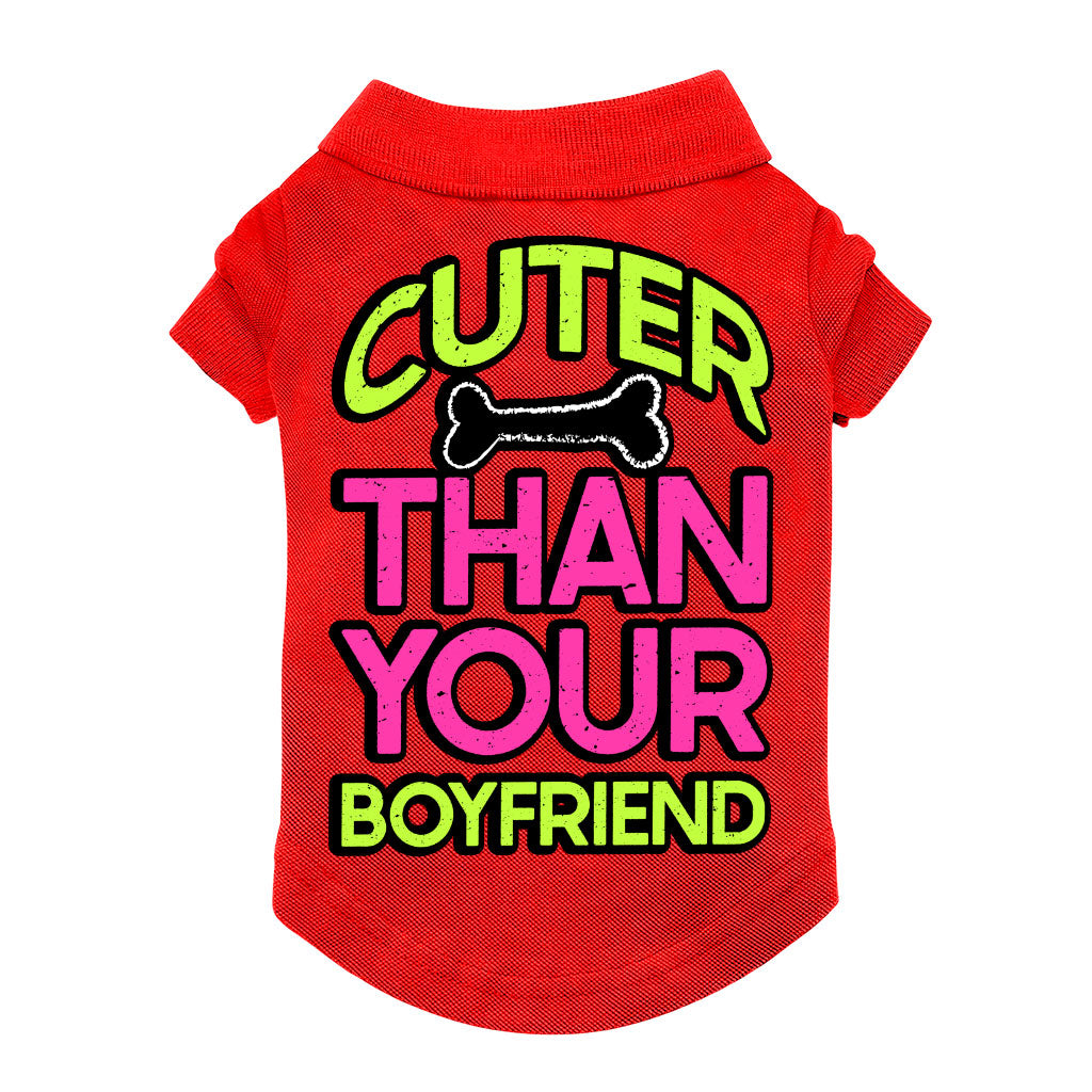 Cuter Than Your Boyfriend Dog Polo Shirt - Funny Dog T-Shirt - Colorful Dog Clothing