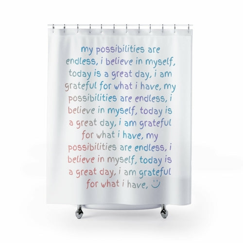 Positive Affirmations Shower Curtain