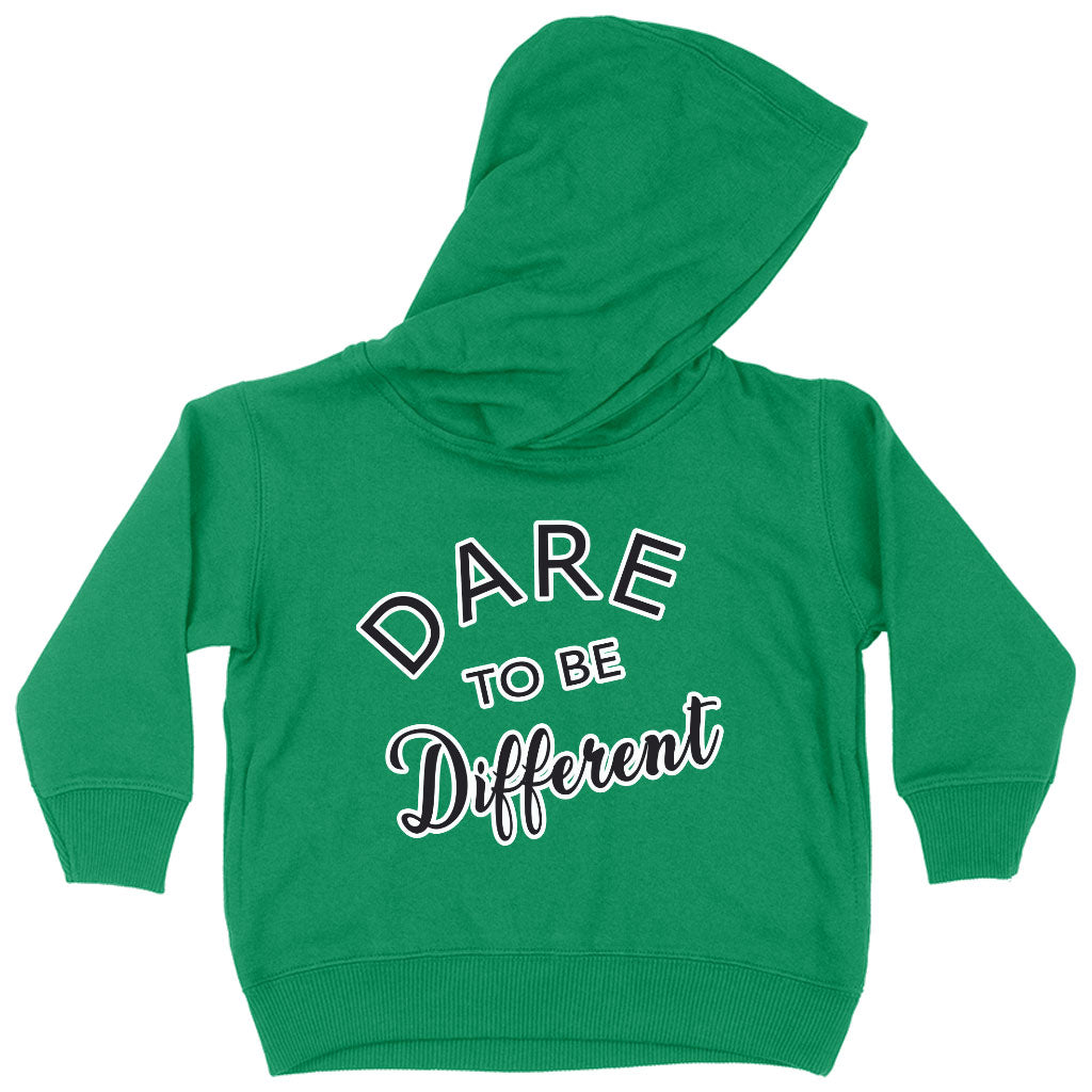 Dare to Be Different Toddler Hoodie - Cool Toddler Hooded Sweatshirt - Graphic Kids' Hoodie