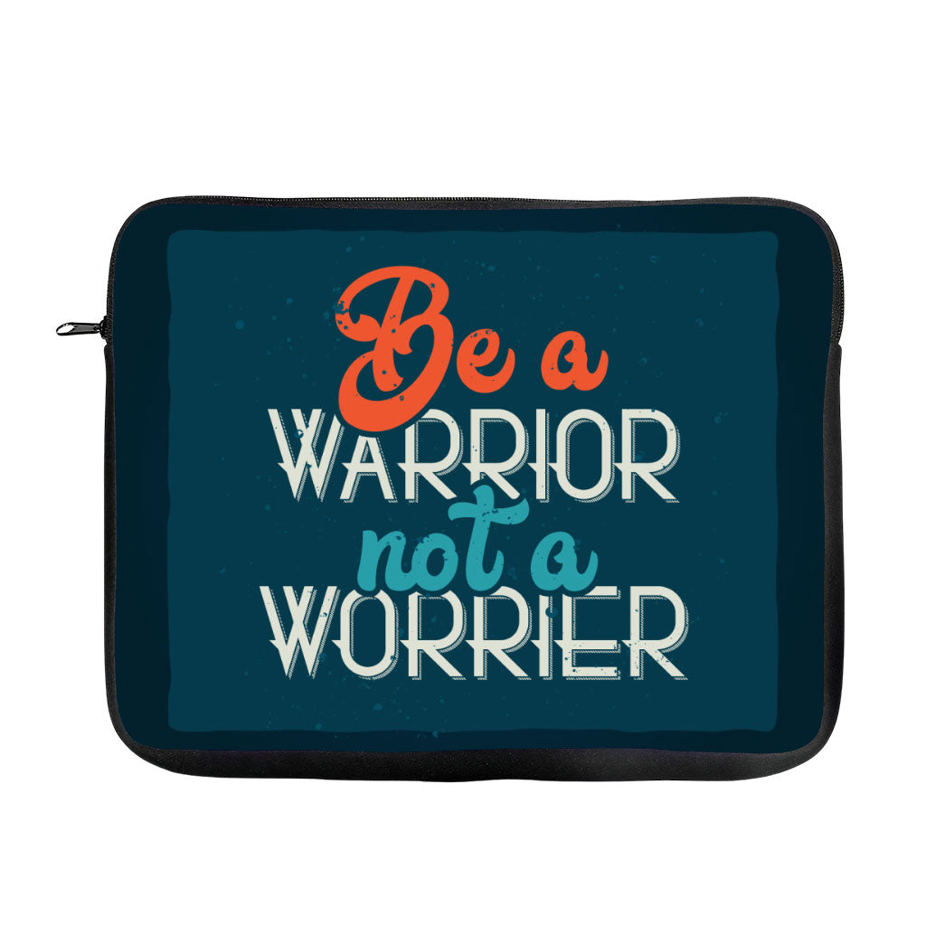 Be a Warrior Not a Worrier MacBook Pro 16" Two-Sided Sleeve - Funny Laptop Sleeve - Printed MacBook Sleeve