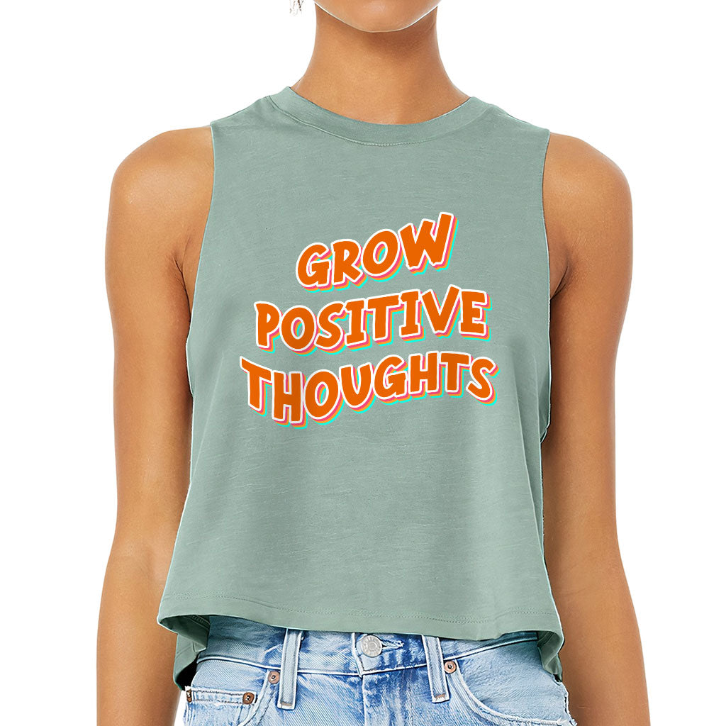 Grow Positive Thoughts Racerback Cropped Tank - Inspirational Women's Tank - Quote Tank Top