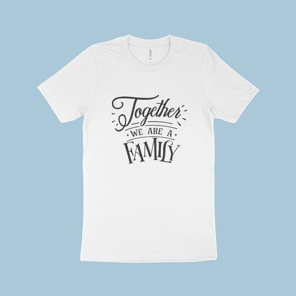 Together We Are A Family Unisex Jersey T-Shirt Made in USA