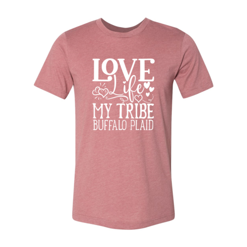 "Love Life My Tribe Buffalo Plaid" T-Shirt