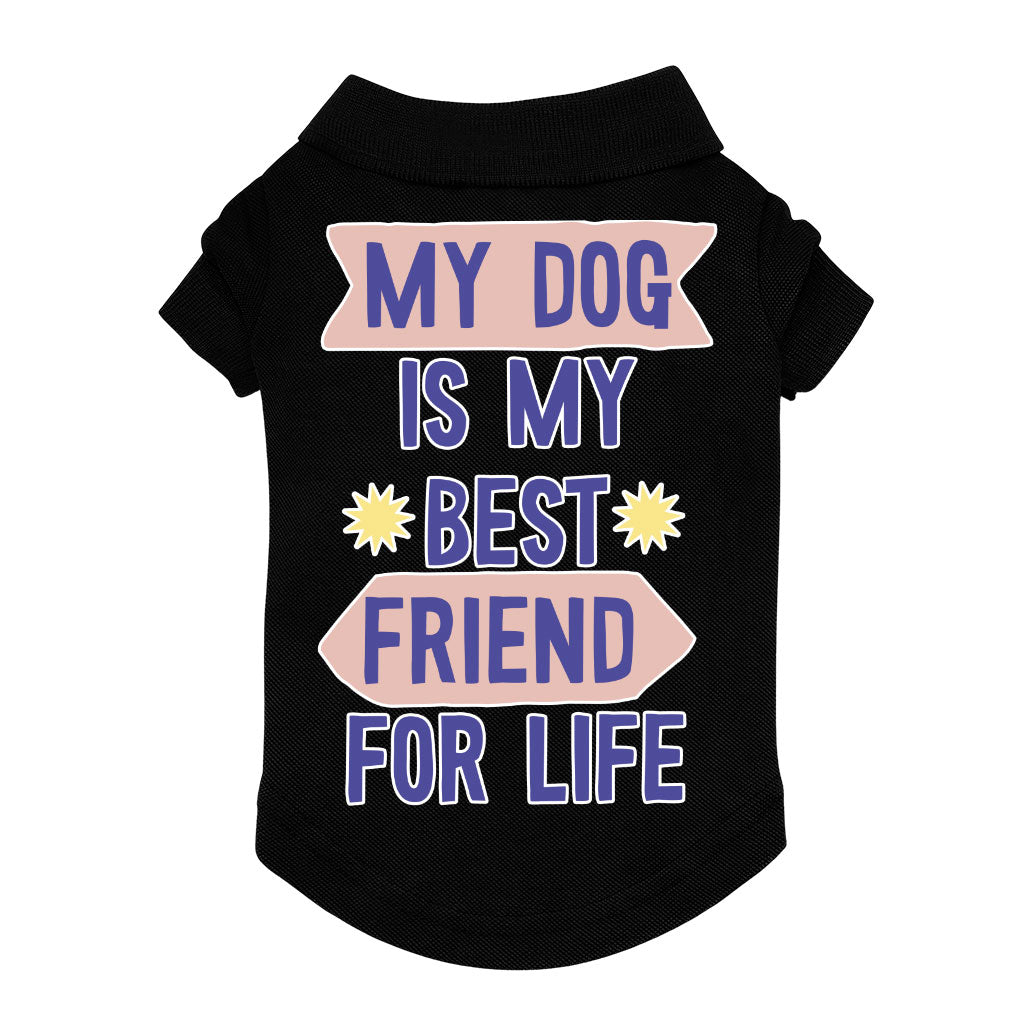 My Dog Is My Best Friend Dog Polo Shirt - Cute Dog T-Shirt - Art Dog Clothing