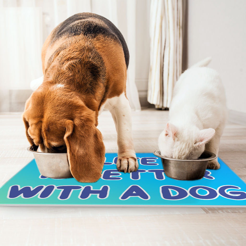 Life is Better With a Dog Pet Food Mat - Best Design Anti-Slip Pet Bowl Mat - Printed Pet Feeding Mat