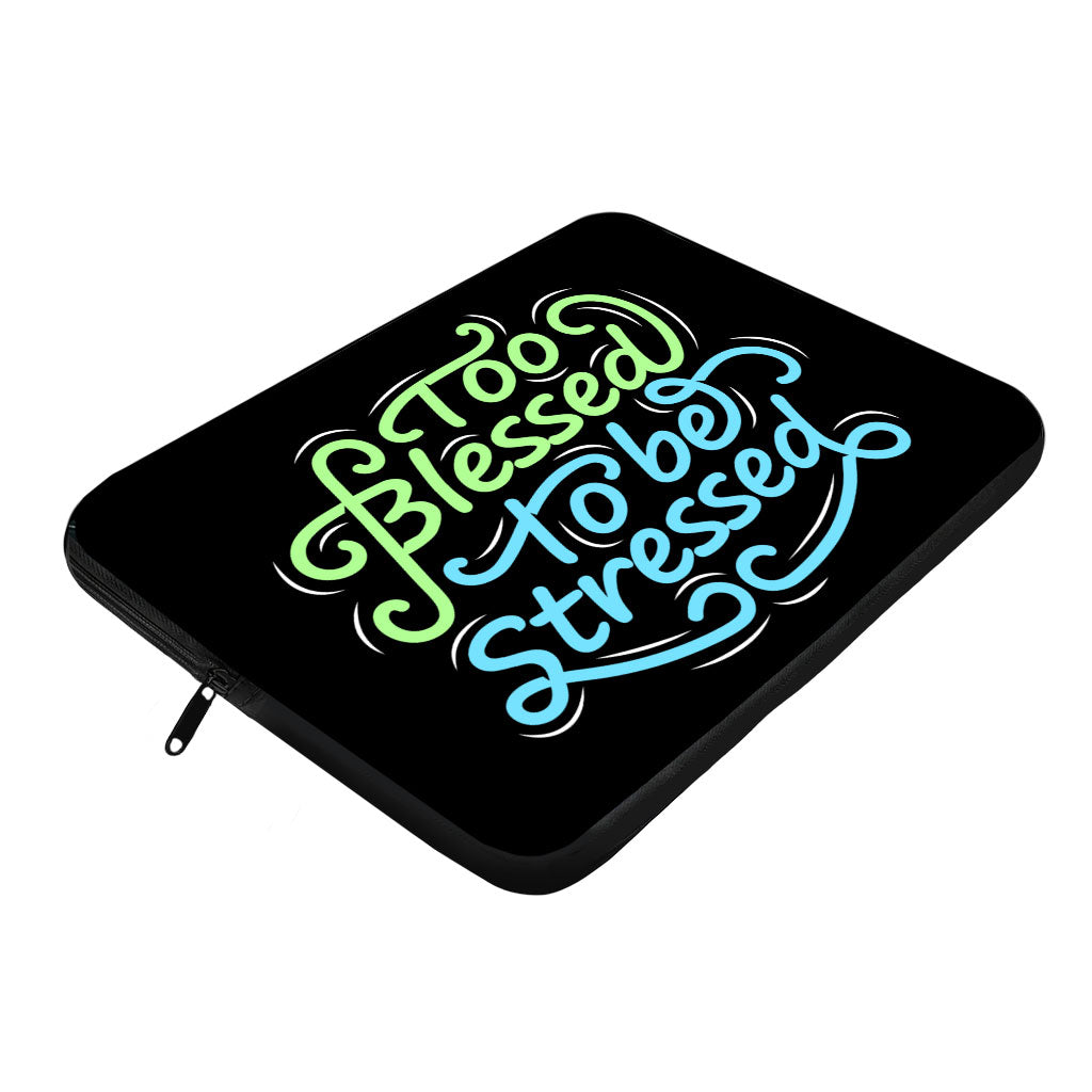 Too Blessed to Be Stressed MacBook Air 14" Sleeve - Funny Laptop Sleeve - Creative MacBook Sleeve