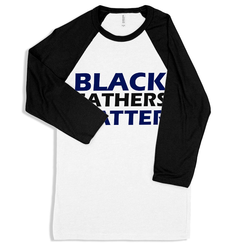 Black Fathers Matter Baseball T-Shirt - Black Father's Day T-Shirts