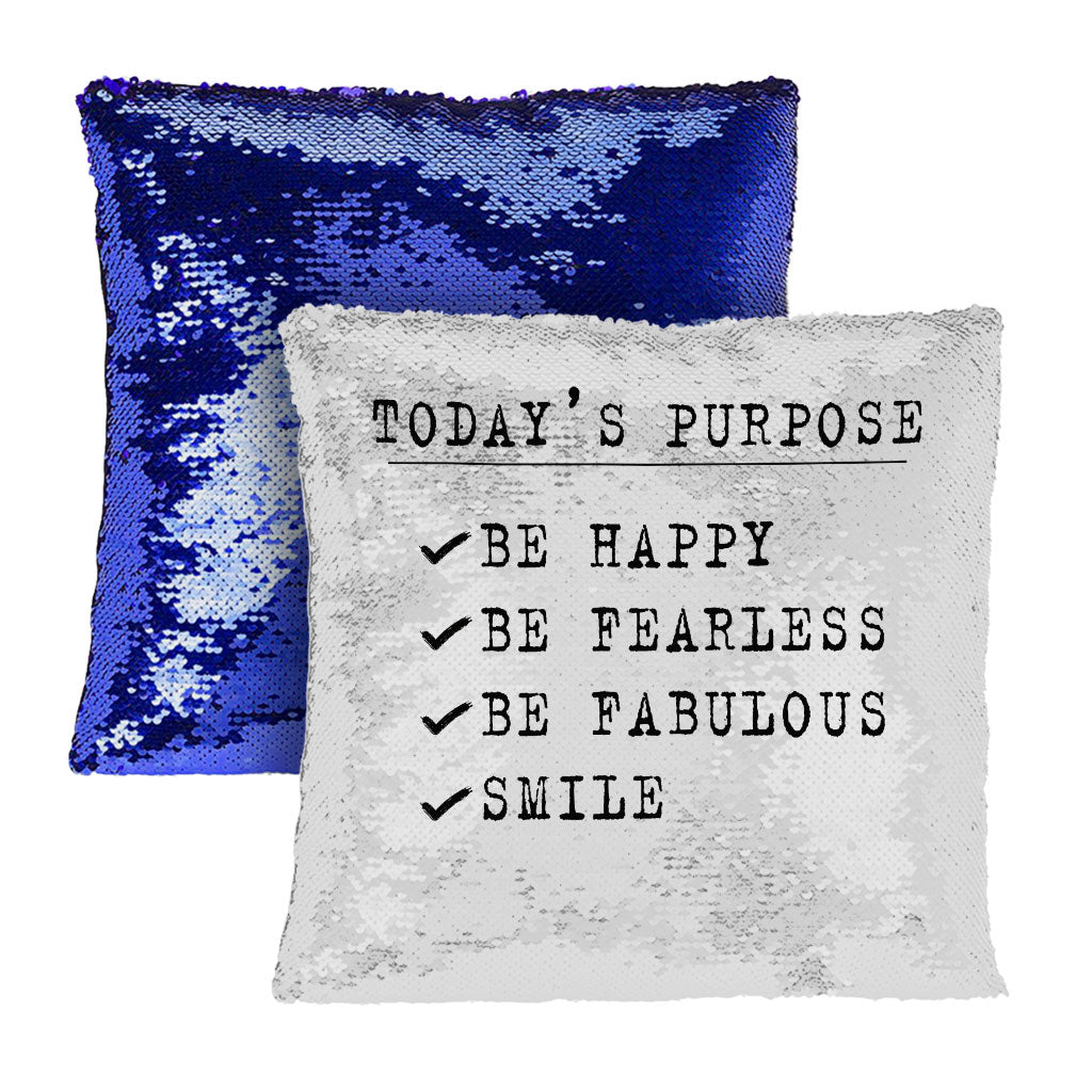 Today's Purpose Sequin Pillow Case - Quote Pillow Case - Graphic Pillowcase