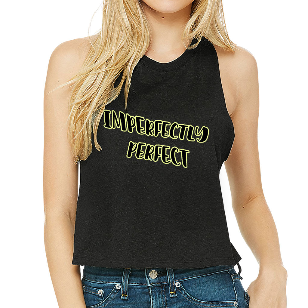 Imperfectly Perfect Racerback Cropped Tank - Cool Women's Tank - Printed Tank Top