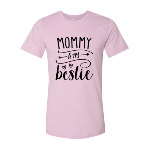 DT0219 Mommy Is My Bestie Shirt