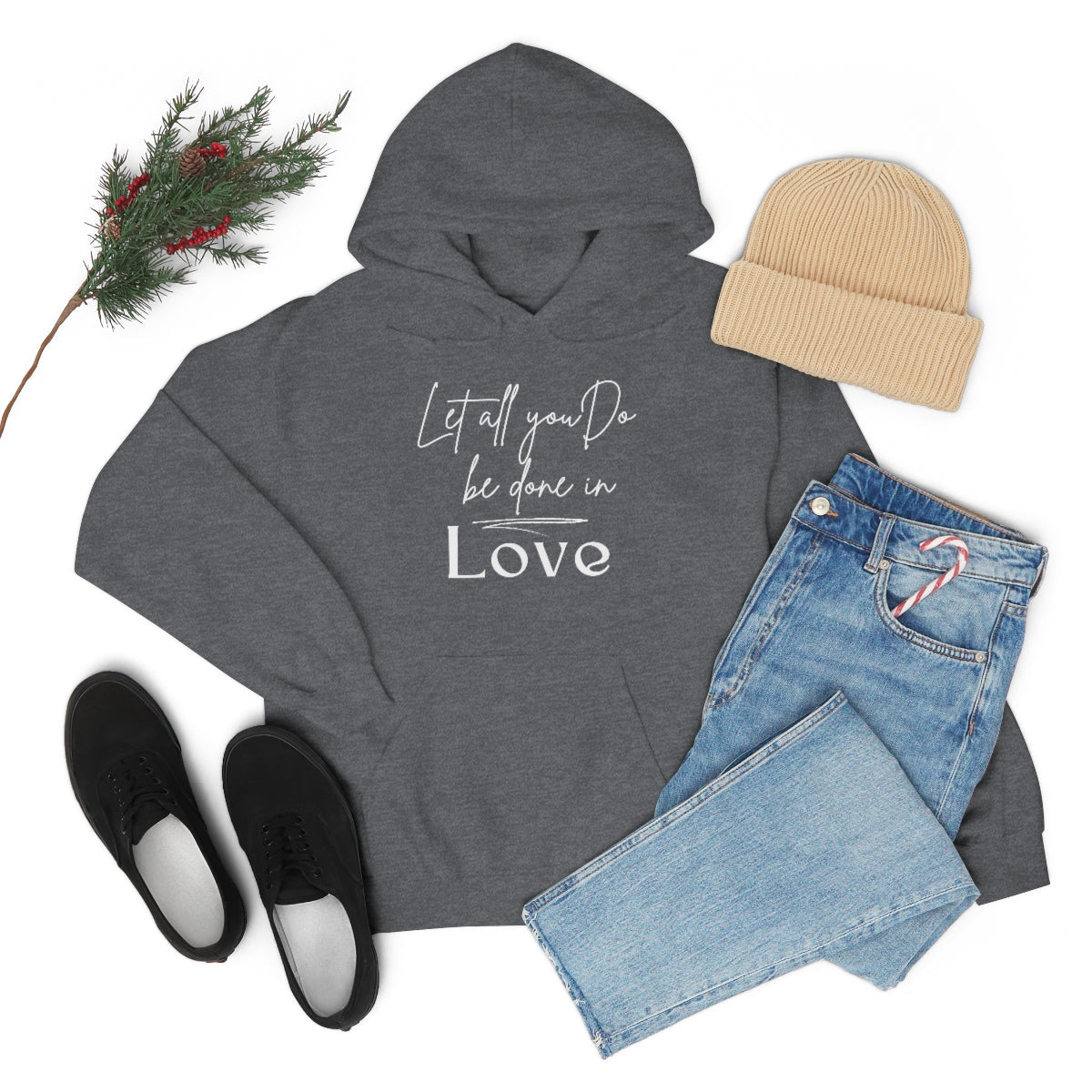 Uniquely You Graphic Hoodie, Let All You Do Be Done In Love Print