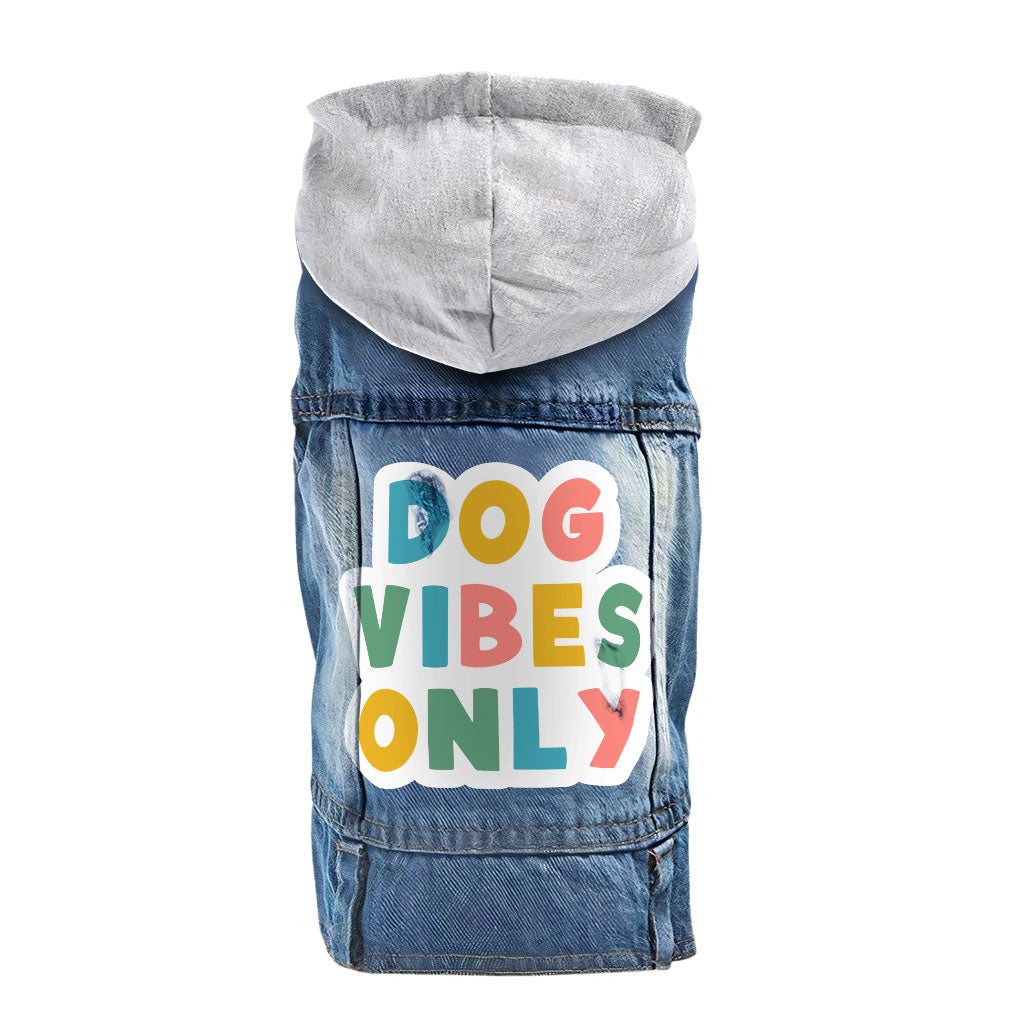 Dog Vibes Only Dog Denim Jacket - Word Art Dog Denim Coat - Cute Dog Clothing