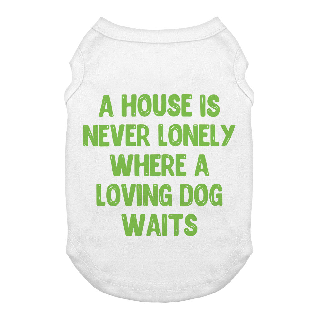 Dog Quote Dog Tank - Cute Dog T-Shirt - Creative Dog Clothing