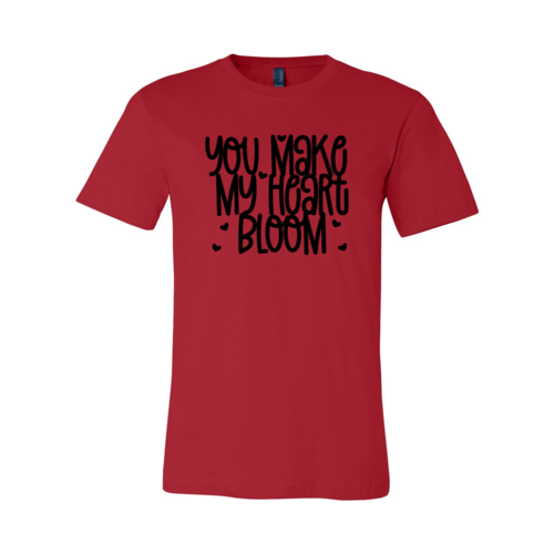 You Make My Heart Bloom Shirt