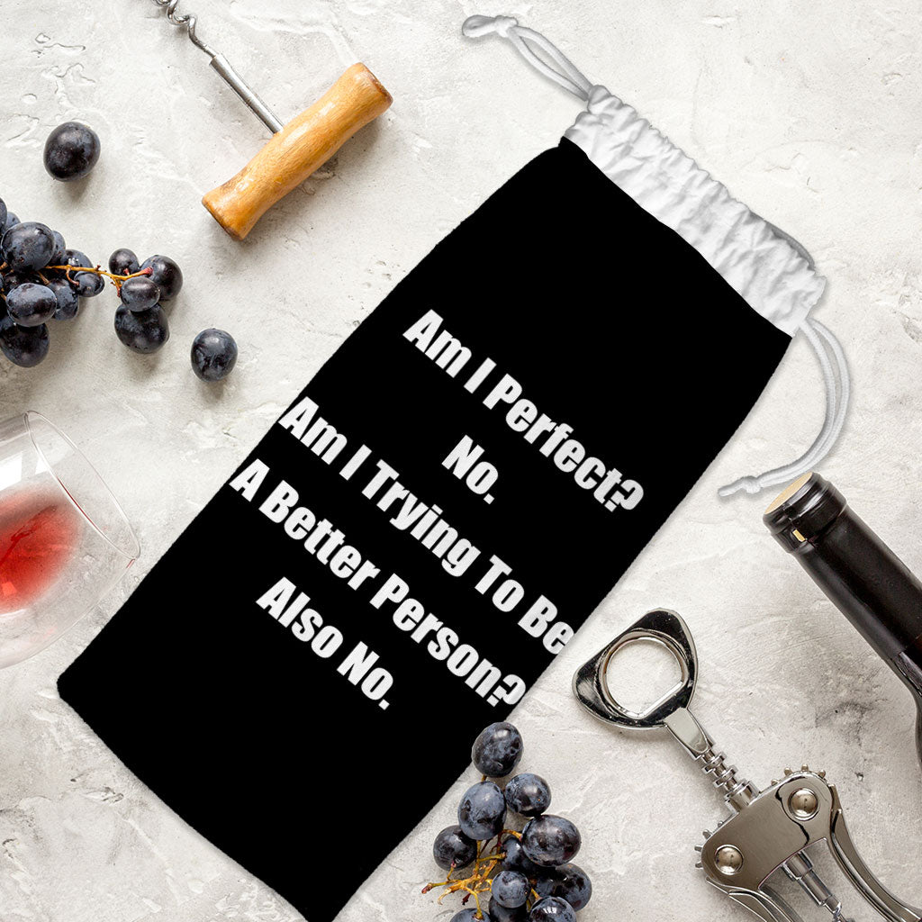 Am I Perfect No Wine Tote Bag - Funny Wine Tote Bag - Best Design Wine Tote Bag