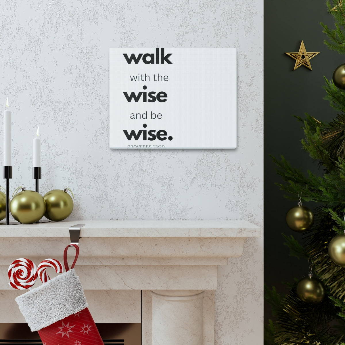 Uniquely You Canvas Gallery Wrap - Wall Art, Walk With The Wise And Be