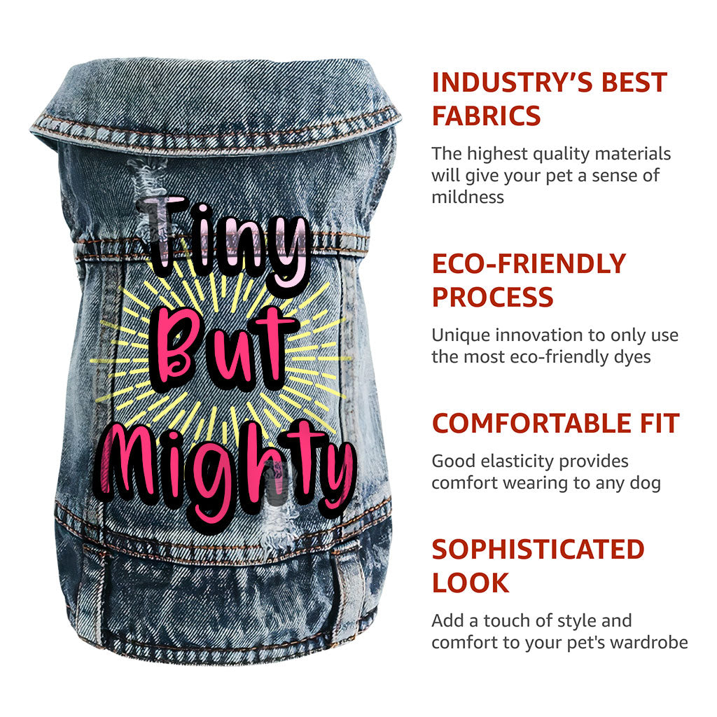 Tiny but Mighty Dog Denim Vest - Art Dog Denim Jacket - Word Art Dog Clothing