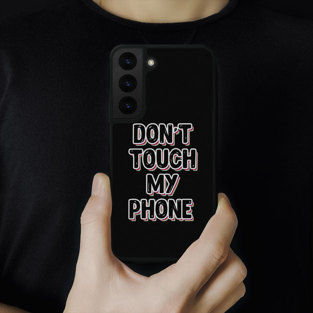 Don't Touch My Phone Samsung S22 Plus Phone Case - Creative Phone Case for Samsung S22 Plus - Cool Design Samsung S22 Plus Phone Case