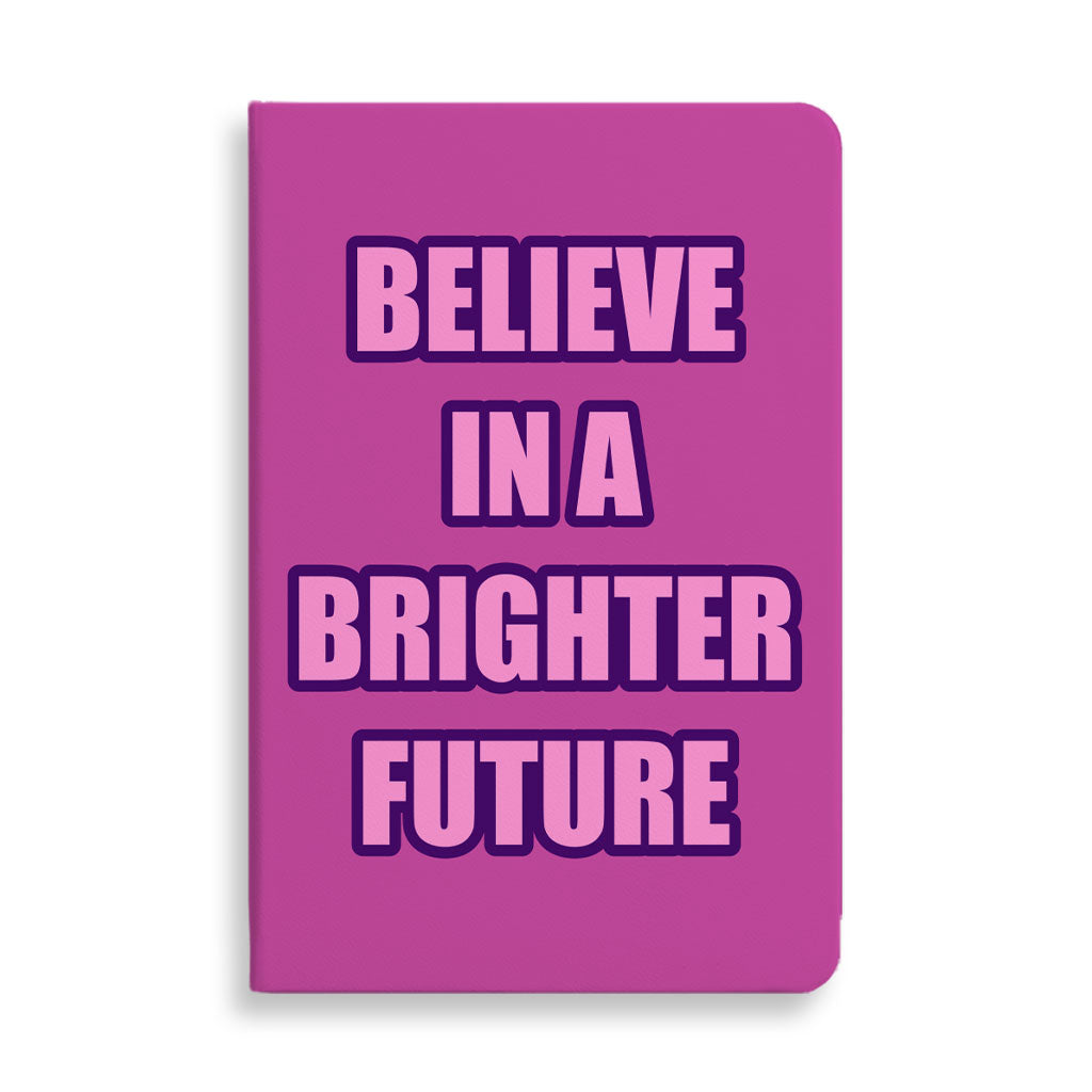 Believe Journal - Cool Notebook - Graphic Journal