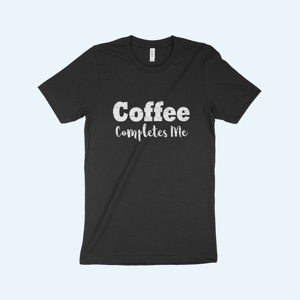 Coffee Completes Me Unisex Jersey T-Shirt Made in USA