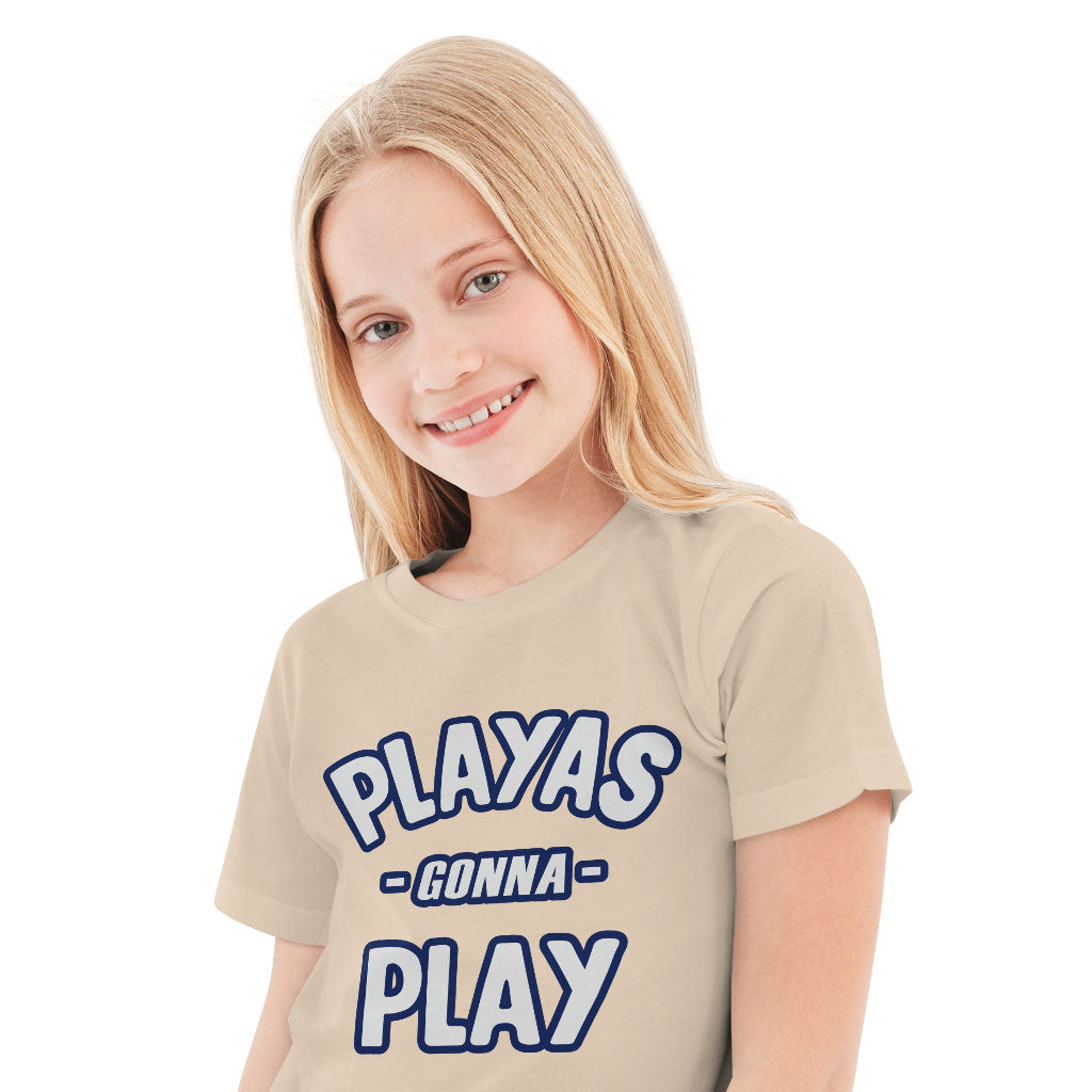 Playas Gonna Play Kids' T-Shirt - Funny T-Shirt - Themed Tee Shirt for Kids