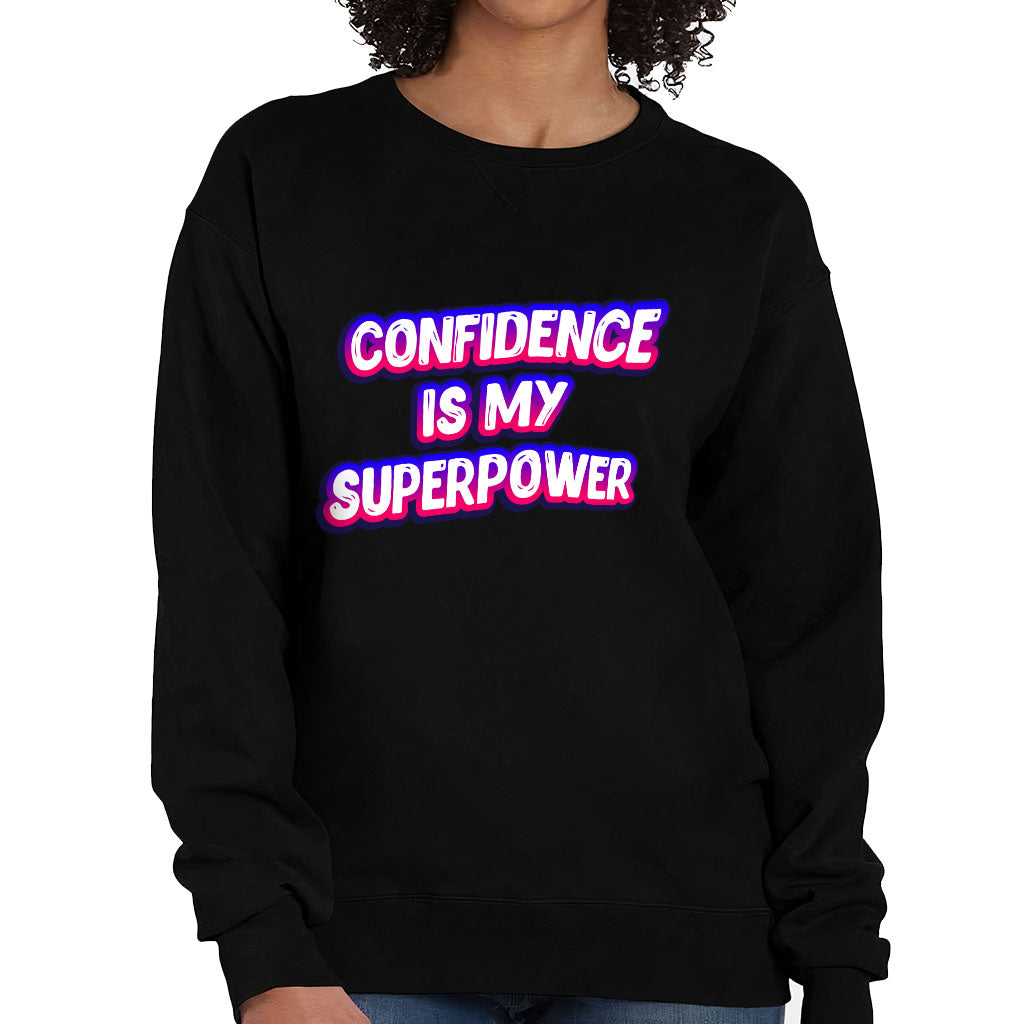 Confidence Crewneck Sweatshirt - Best Design Women's Sweatshirt - Cool Print Sweatshirt