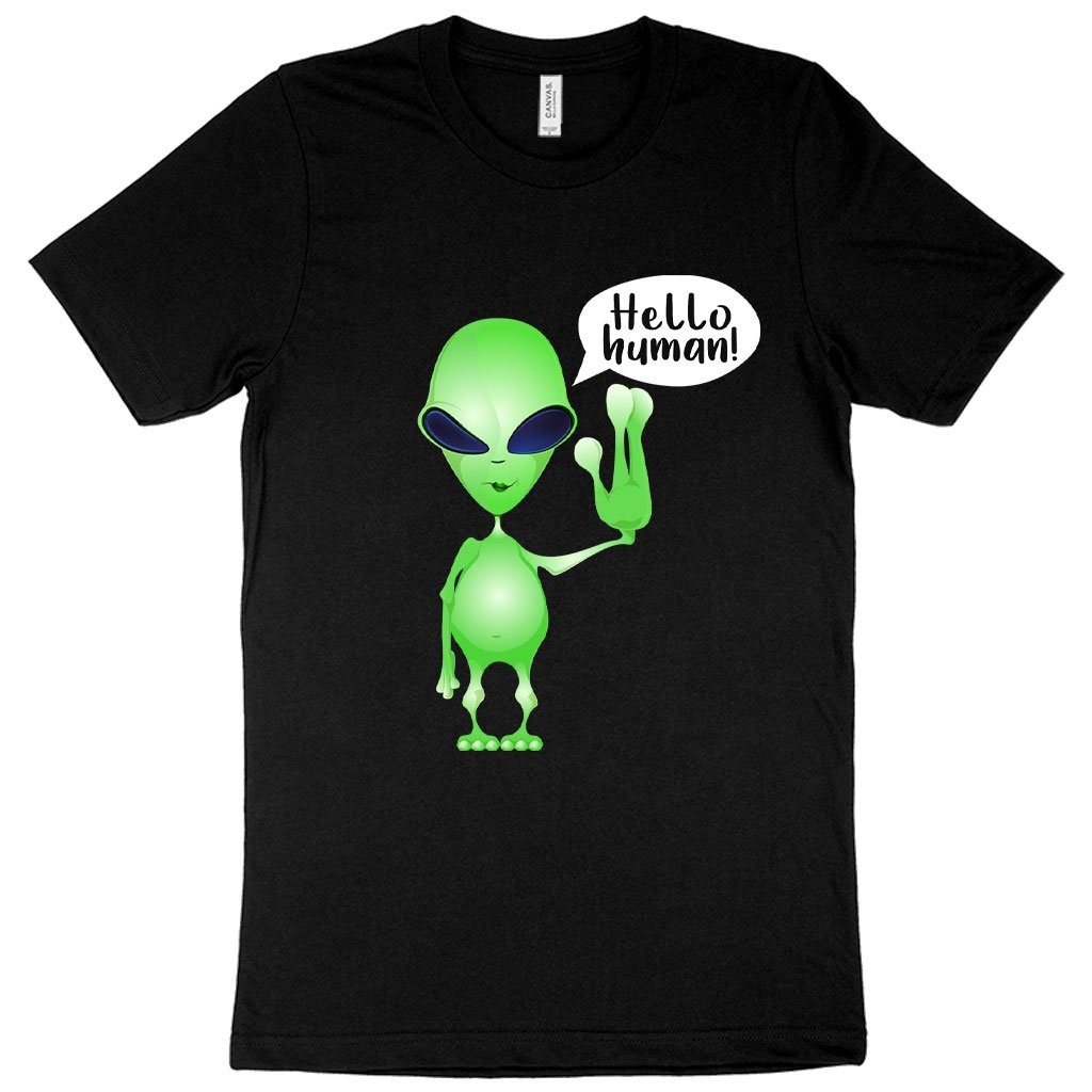 Hello Human T-Shirt - Alien T-Shirt