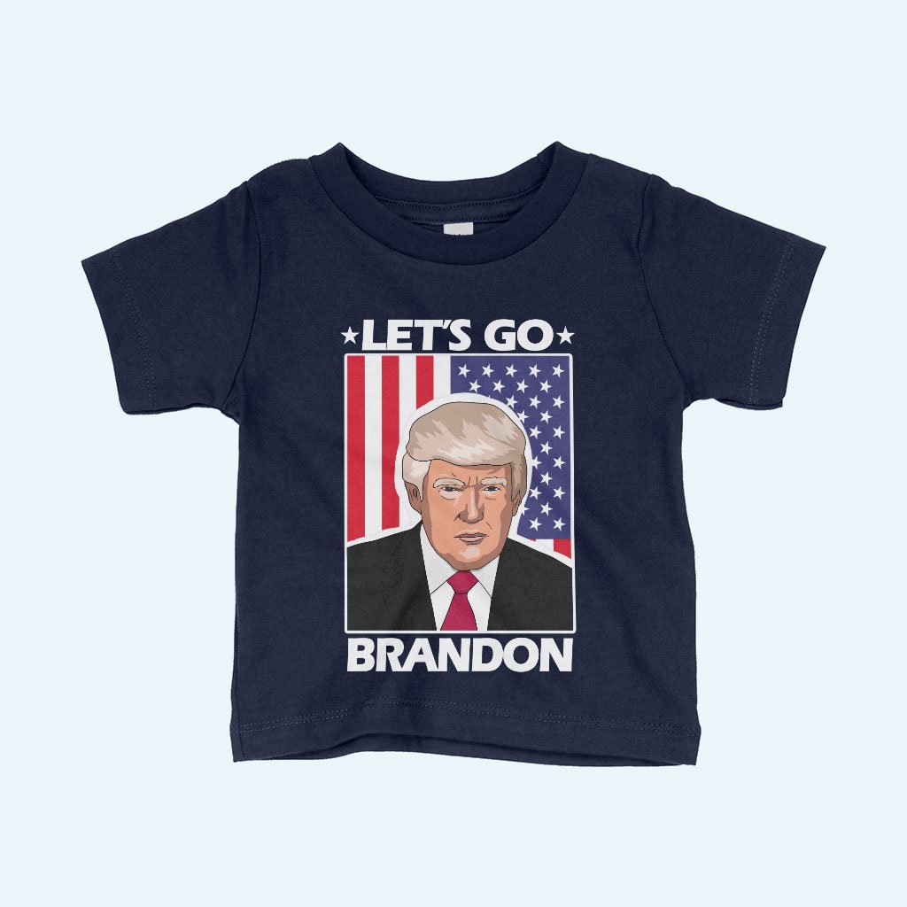 Let's Go Brandon US Flag T-Shirt  - Baby Best Trump T-Shirt - Trump Merchandise 