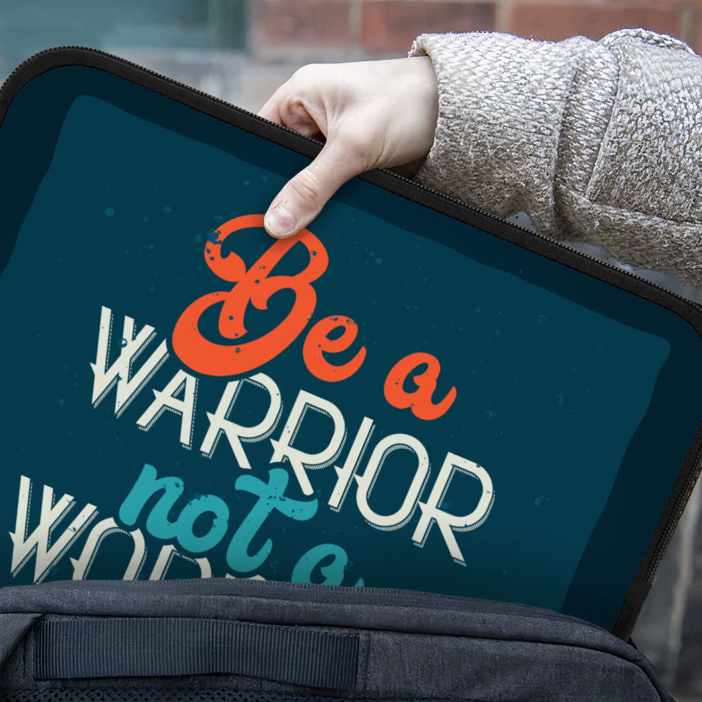 Be a Warrior Not a Worrier iPad Sleeve - Funny Tablet Sleeve - Printed Carrying Case