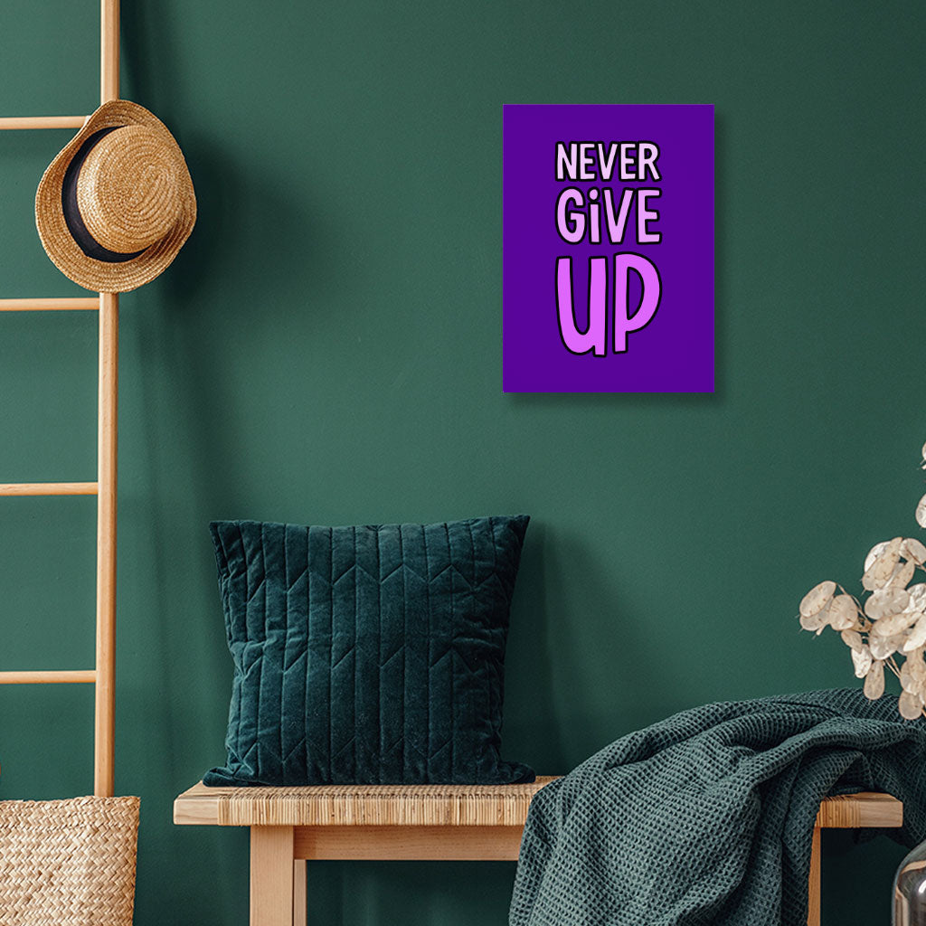 Never Give Up Wall Picture - Inspirational Stretched Canvas - Graphic Wall Art