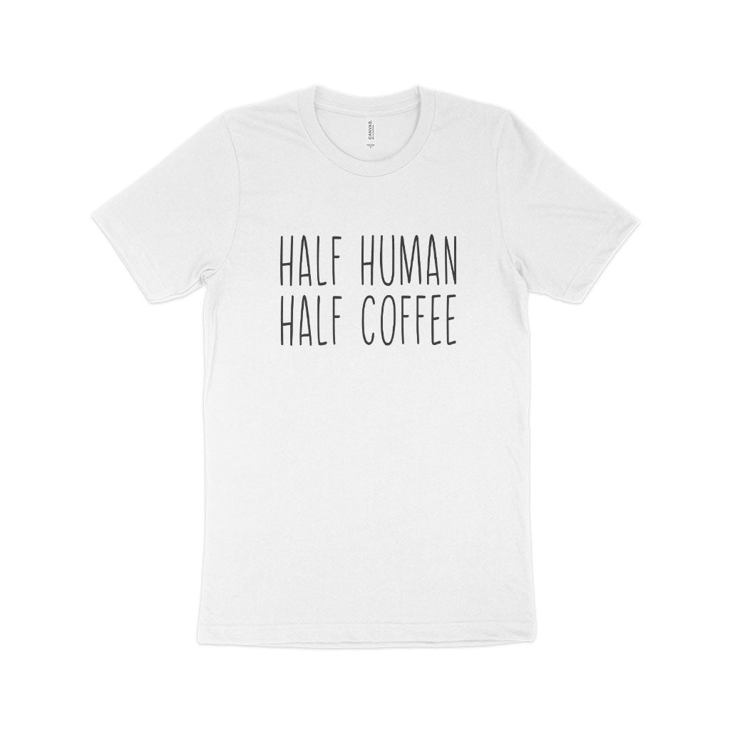 Half Human Half Coffee Unisex Jersey T-Shirt Made in USA