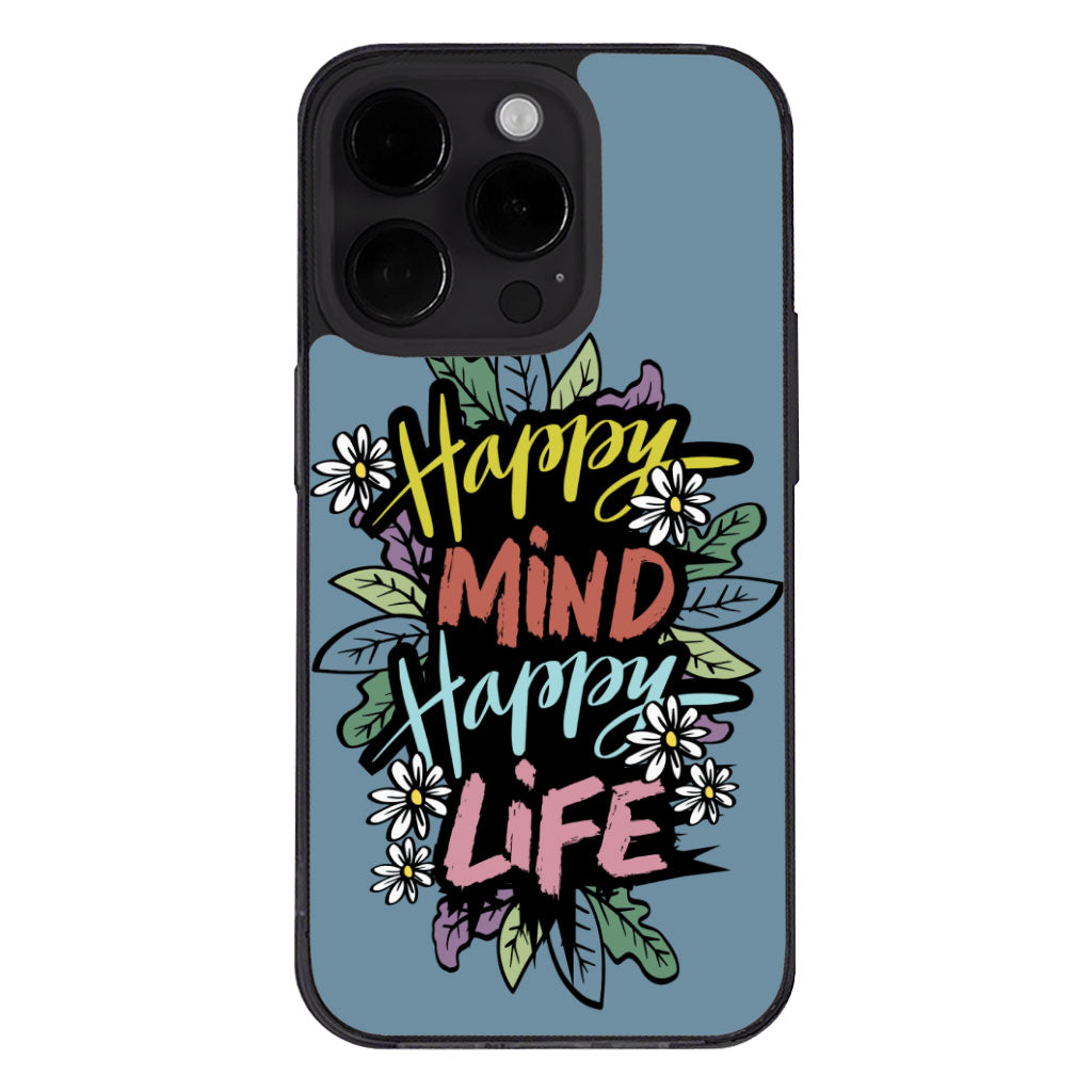 Happy Mind Happy Life iPhone 14 Pro Max Case - Inspirational Phone Case for iPhone 14 Pro Max - Cute iPhone 14 Pro Max Case