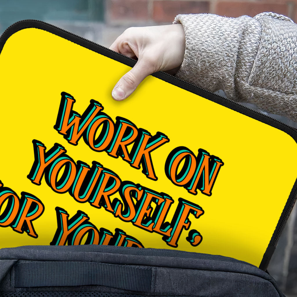 Work on Yourself iPad Sleeve - Cool Tablet Sleeve - Quote Carrying Case