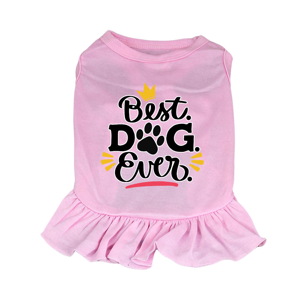 Best Dog Ever Dog Sundress - Cute Dog Dress Shirt - Printed Dog Clothing