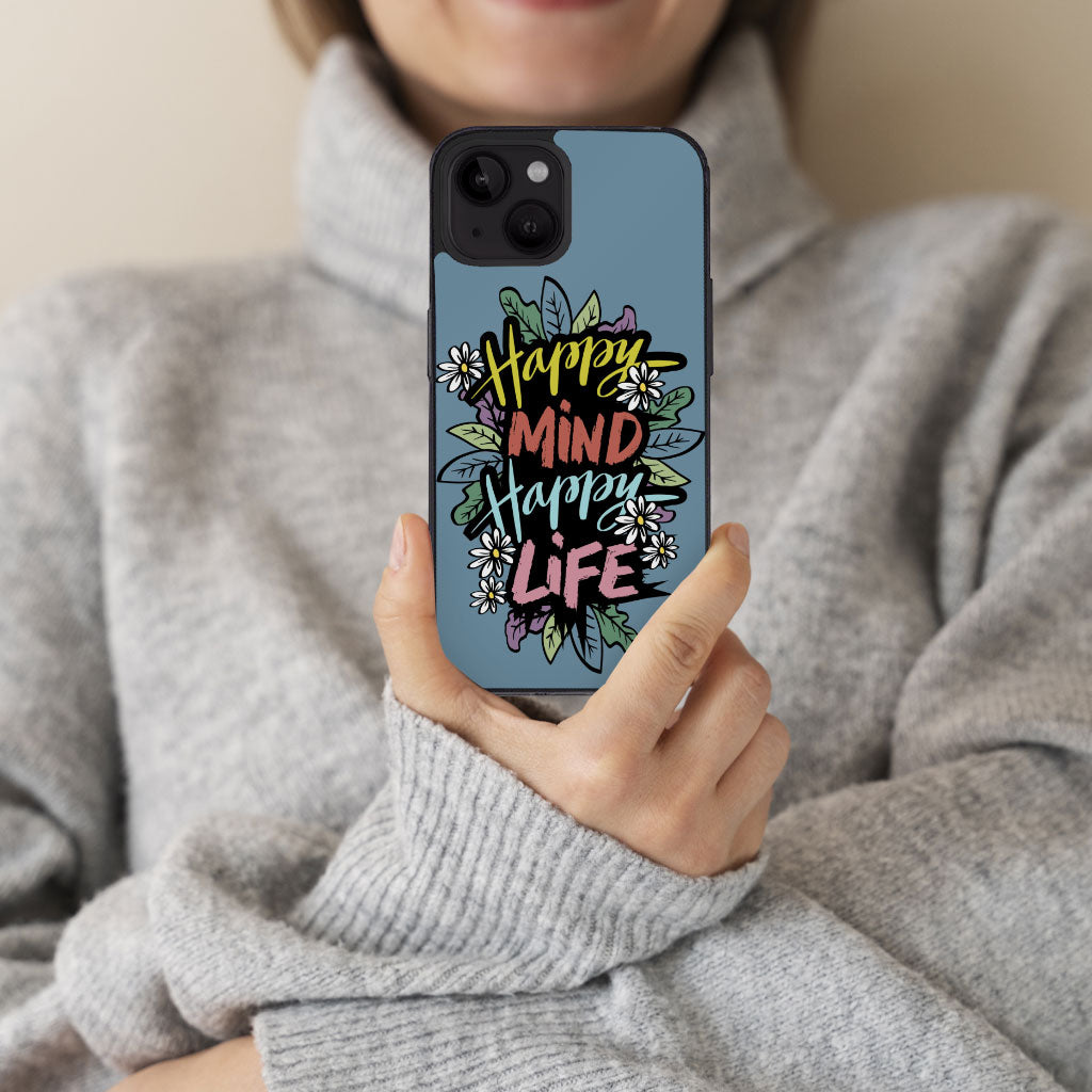 Happy Mind Happy Life iPhone 14 Plus Case - Inspirational Phone Case for iPhone 14 Plus - Cute iPhone 14 Plus Case