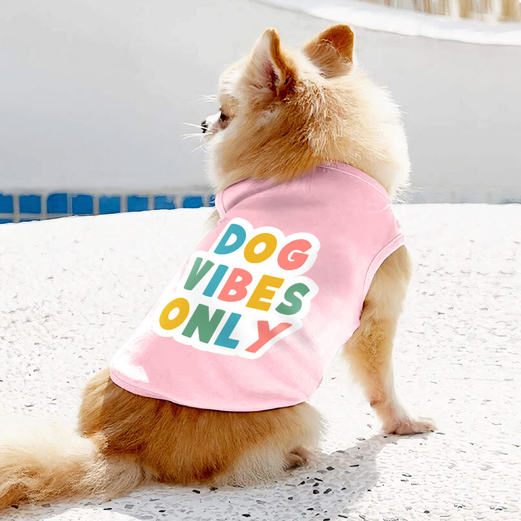 Dog Vibes Only Dog Sleeveless Shirt - Word Art Dog Shirt - Cute Dog Clothing