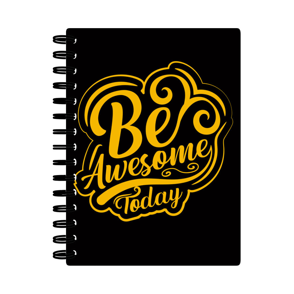 Be Awesome Today Spiral Notebook - Motivational Notebook - Cute Notebook